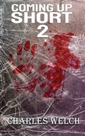Cover: Coming Up Short 2 - Charles Welch Publishing
