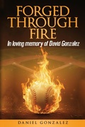 Cover: Forged Through Fire - Daniel Gonzalez