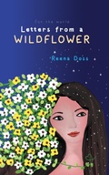 Cover: Letters From A Wildflower - Ink Gladiators Press
