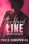 Cover: The Hard Line (Bloed en botten legacy, #3) - Paula Dombrowiak