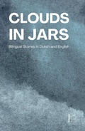 Cover: Clouds in Jars: Bilingual Stories in Dutch and English - Pomme Bilingual