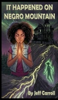 Cover: It Happened on Negro Mountain - Black Bed Sheet Classics