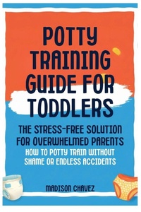 Enlarge image Cover: Potty Training Guide For Toddlers - Potty Training Guides Series
