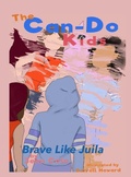 Cover: The Can-Do Kids Brave Like Julia - Jenn cole