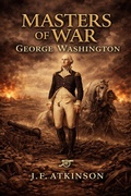 Cover: Masters of War: George Washington - J.F. Publishing