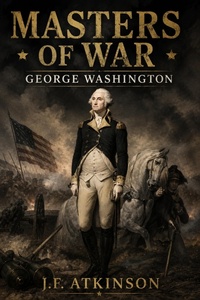 Enlarge image Cover: Masters of War: George Washington - J.F. Publishing