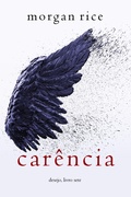 Cover: Car&ecirc;ncia (Desejo - Livro Sete) - Lukeman Literary Management