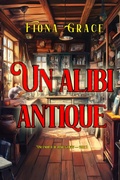 Cover: Un alibi antique (Une enqu&ecirc;te de Darla Digby -tome 2) - Lukeman Literary Management