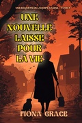 Cover: Une nouvelle laisse pour la vie (Une enqu&ecirc;te de l'&eacute;quipe canine - tome 3) - Lukeman Literary Management