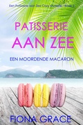 Cover: Patisserie aan Zee: Een Moordende Macaron (Een Patisserie aan Zee Cozy Mysterie-Boek 2) - Lukeman Literary Management