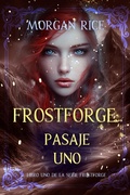 Cover: Frostforge: pasaje uno (Libro uno de la serie Frostforge) - Lukeman Literary Management