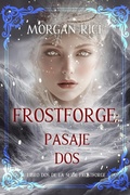 Cover: Frostforge: pasaje dos (Libro dos de la serie Frostforge) - Lukeman Literary Management
