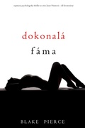 Cover: Dokonal&aacute; f&aacute;ma (nap&iacute;nav&yacute; psychologick&yacute; thriller ze s&eacute;rie Jessie Huntov&aacute; - d&iacute;l devaten&aacute;ct&yacute;) - Lukeman Literary Management