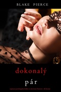 Cover: Dokonal&yacute; p&aacute;r (nap&iacute;nav&yacute; psychologick&yacute; thriller ze s&eacute;rie Jessie Huntov&aacute; - d&iacute;l dvac&aacute;t&yacute;) - Lukeman Literary Management