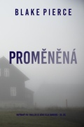 Cover: Promenen&aacute; (nap&iacute;nav&yacute; FBI thriller ze s&eacute;rie Ella Darkov&aacute; - 20. d&iacute;l) - Lukeman Literary Management