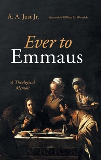 Enlarge image Cover: Ever to Emmaus - Wipf & Stock Publishers