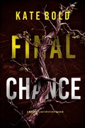 Cover: Final Chance (A Maggie Flight Suspense Thriller-Book Two) - Lukeman Literary Management
