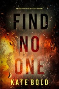 Cover: Find No One (An Addison Shine FBI Suspense Thriller-Book 8) - Lukeman Literary Management
