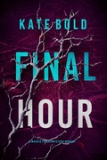 Cover: Final Hour (A Maggie Flight Suspense Thriller-Book Seven) - Lukeman Literary Management
