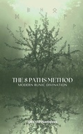 Cover: The 8 Paths Method - Oak & Lightning LLC