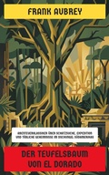 Cover: Der Teufelsbaum von El Dorado - Neu &uuml;bersetzt Verlag