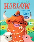 Cover: Harlow the Highland Cow Doesn't Know How to Moo - HarperCollins