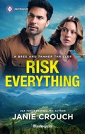 Cover: Risk Everything - HARLEQUIN INTRIGUE