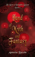 Cover: Land of Myth and Fantasy - Annetta Lincoln