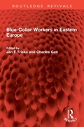 Cover: Blue-Collar Workers in Eastern Europe - Routledge