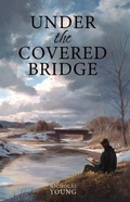 Cover: Under the Covered Bridge - Published by Nicholas Young
