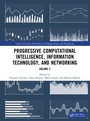 Cover: Progressive Computational Intelligence, Information Technology, and Networking - CRC Press