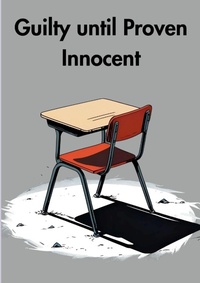 Enlarge image Cover: Guilty Until Proven Innocent - Lulu.com