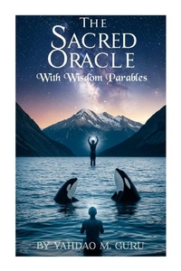 Enlarge image Cover: THE SACRED ORACLE - Lulu.com