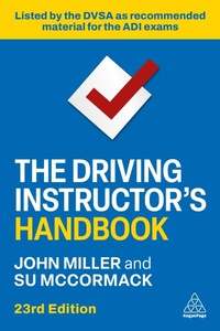 Enlarge image Cover: The Driving Instructor's Handbook - Kogan Page Ltd