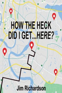 Enlarge image Cover: HOW THE HECK DID I GET...HERE? - Advantage Inspirational