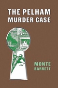 Cover: The Pelham Murder Case - Coachwhip Publications