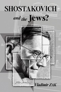 Cover: Shostakovich and the Jews? - Morgan James Publishing