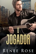 Cover: O Jogador - Renee Rose Romance