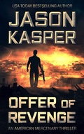 Cover: Offer of Revenge: A David Rivers Thriller (American Mercenary, #2) - Severn River Publishing