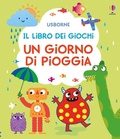 Cover: Un giorno di pioggia - I libri dei giochi;Usborne