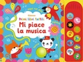 Cover: Mi piace la musica - Primi libri tattili sonori;Usborne