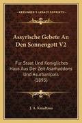 Cover: Assyrische Gebete An Den Sonnengott V2 - Kessinger Publishing