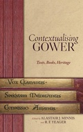 Cover: Contextualising Gower: Texts, Books, Heritage - D.S. Brewer