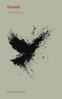 Enlarge image Cover: Decade - Broken Sleep Books