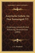 Cover: Assyrische Gebete An Den Sonnengott V2 - Kessinger Publishing