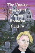 Cover: Vanity Project of Father Brendan Coglan - Stairwell Books