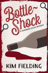 Enlarge image Cover: Bottle-Shock - Deadman Gulch Mysteries