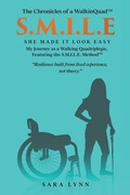 Cover: S.M.I.L.E - She Made It Look Easy - The Chronicles of a WalkinQuad(TM)