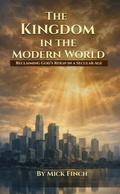 Cover: The Kingdom in the Modern World - Self Publish