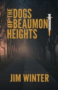 Cover: The Dogs of Beaumont Heights - Holland Bay Thriller